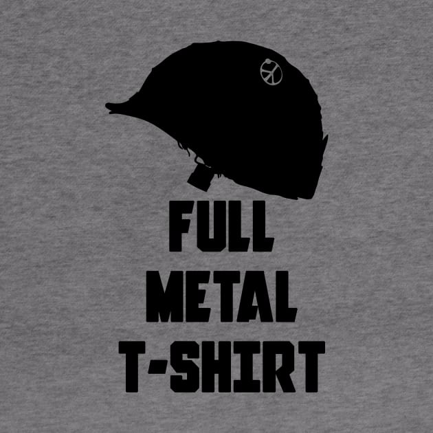 Full Metal T-Shirt by burrotees